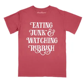 Eating Junk And Watching Rubbish Comfort Colors Tee