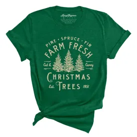 Farm Fresh Christmas Trees Tee